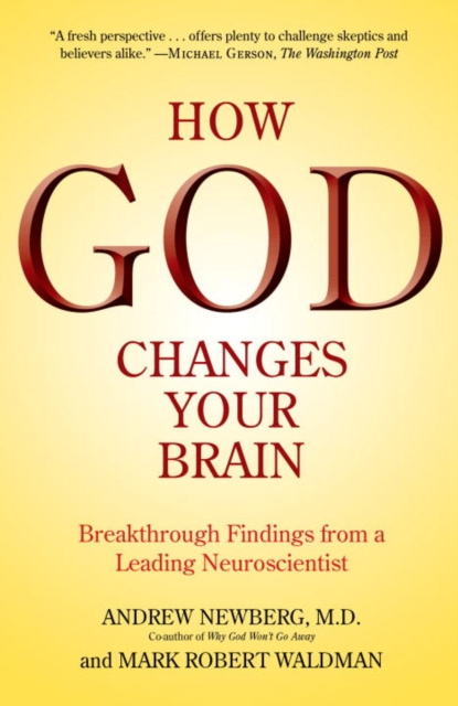 ebook How God Changes Your Brain M.D. Andrew Newberg