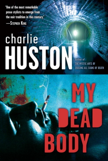 E-kniha My Dead Body Charlie Huston