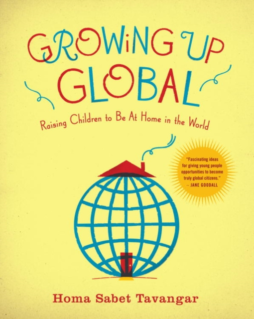 E-book Growing Up Global Homa Sabet Tavangar