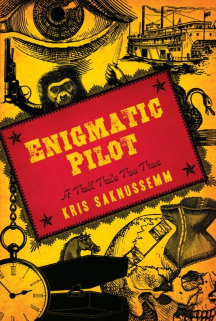 E-knjiga Enigmatic Pilot Kris Saknussemm