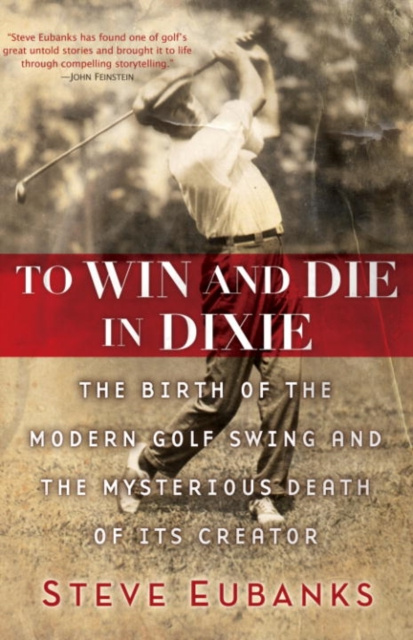 E-book To Win and Die in Dixie Steve Eubanks