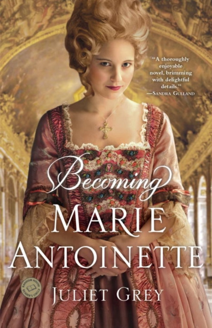 E-kniha Becoming Marie Antoinette Juliet Grey