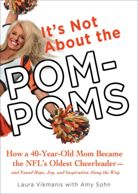 E-kniha It's Not About the Pom-Poms Laura Vikmanis
