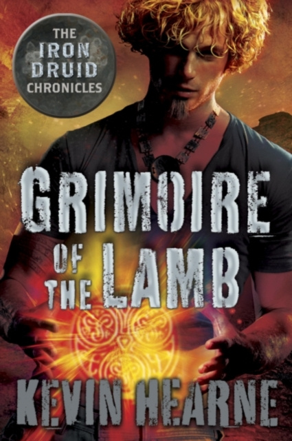 E-kniha Grimoire of the Lamb: An Iron Druid Chronicles Novella Kevin Hearne