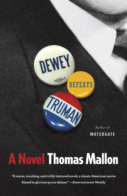 E-book Dewey Defeats Truman Thomas Mallon