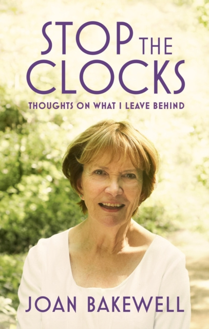 E-knjiga Stop the Clocks Joan Bakewell