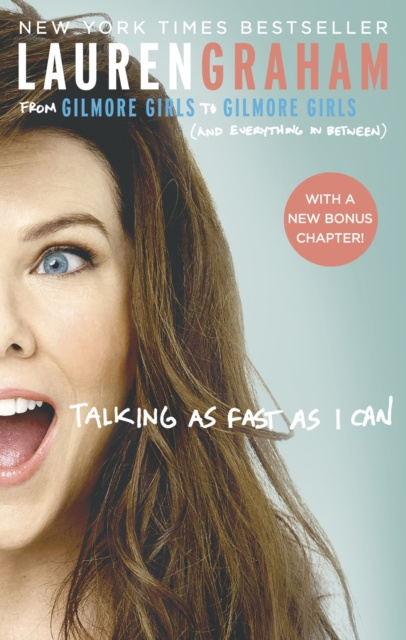 E-kniha Talking As Fast As I Can Lauren Graham