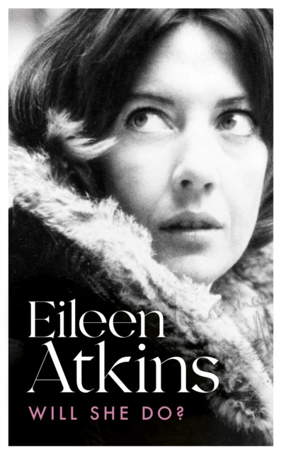 E-knjiga Will She Do? Eileen Atkins