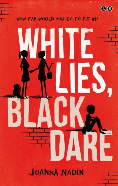 E-kniha White Lies, Black Dare Joanna Nadin
