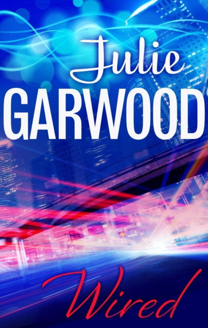 E-knjiga Wired Julie Garwood