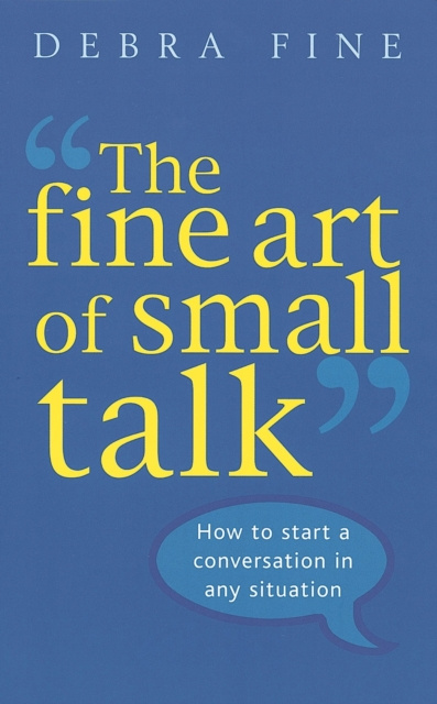 E-book Fine Art Of Small Talk Debra Fine
