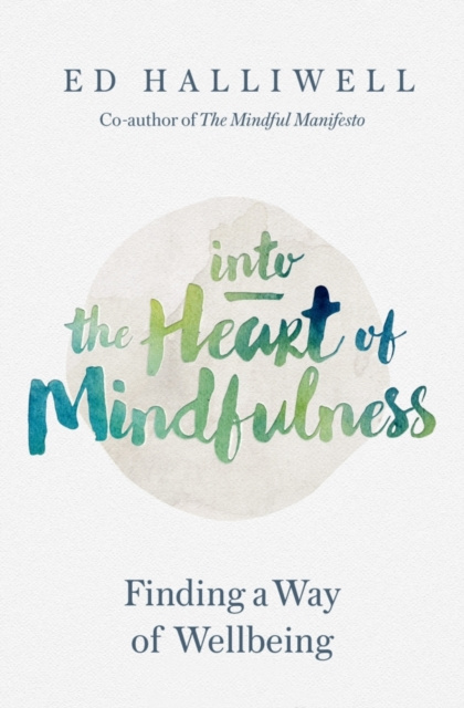 E-knjiga Into the Heart of Mindfulness Ed Halliwell