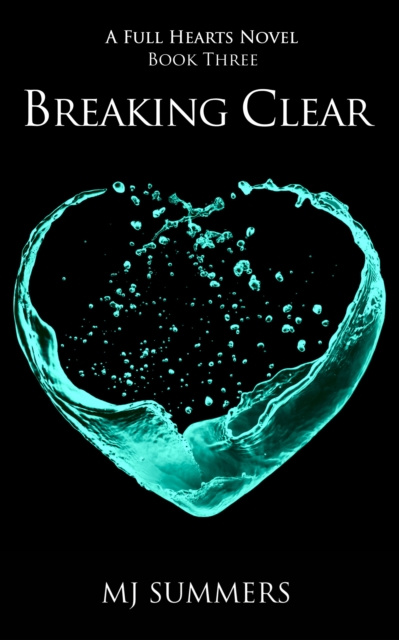 E-book Breaking Clear MJ Summers