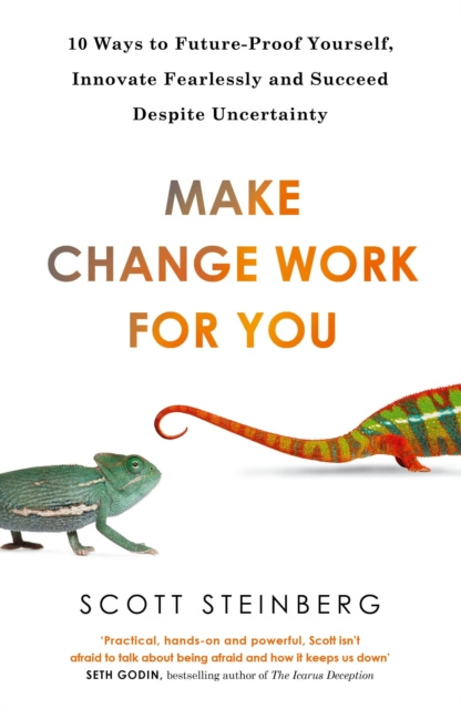 E-kniha Make Change Work for You Scott Steinberg