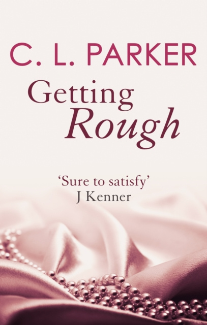 E-knjiga Getting Rough C.L. Parker