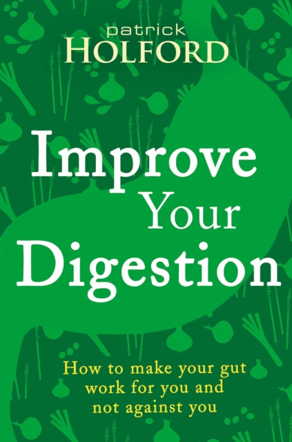 E-knjiga Improve Your Digestion Patrick Holford