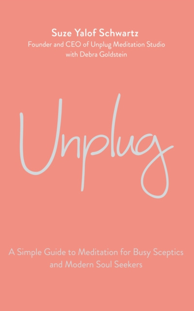 E-knjiga Unplug Suze Yalof Schwartz