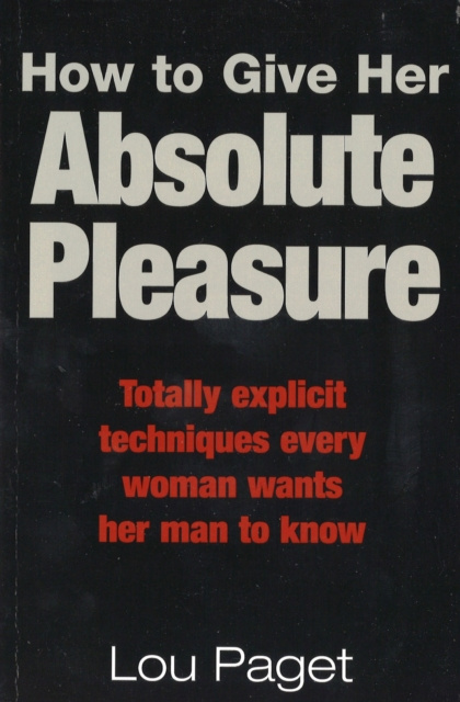 E-kniha How To Give Her Absolute Pleasure Lou Paget