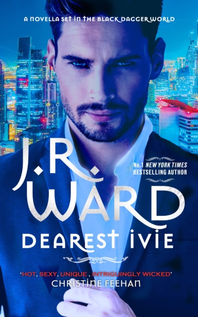 E-kniha Dearest Ivie: a brand new novella set in the Black Dagger Brotherhood world J. R. Ward
