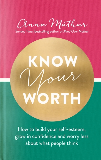 ebook Know Your Worth Anna Mathur