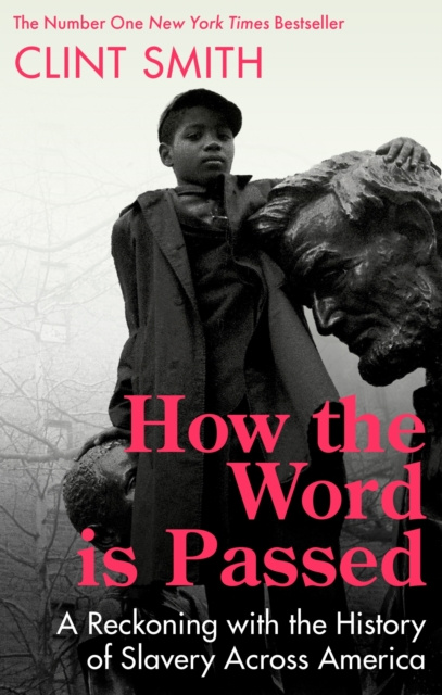 E-kniha How the Word Is Passed Clint Smith