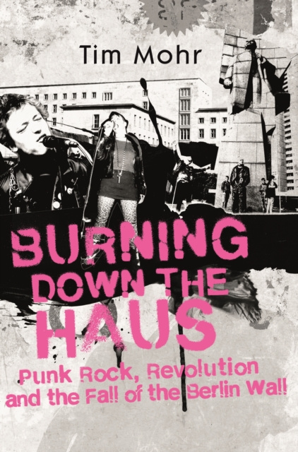 E-kniha Burning Down The Haus Tim Mohr