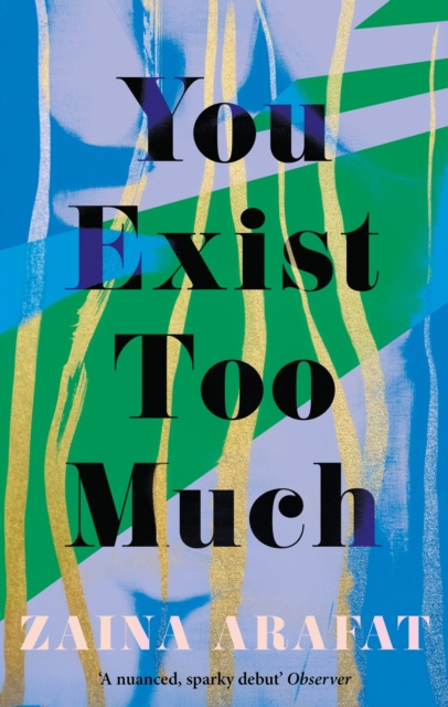 E-Book You Exist Too Much Zaina Arafat