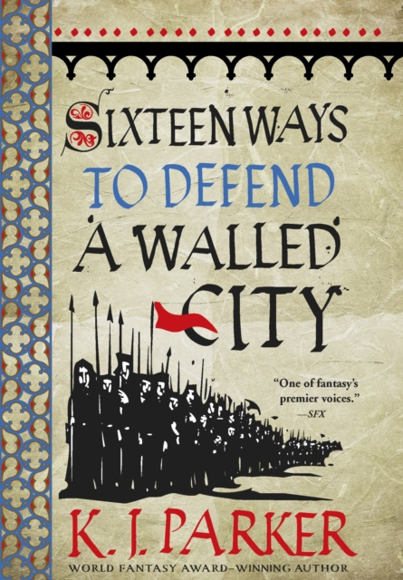 E-book Sixteen Ways to Defend a Walled City K. J. Parker