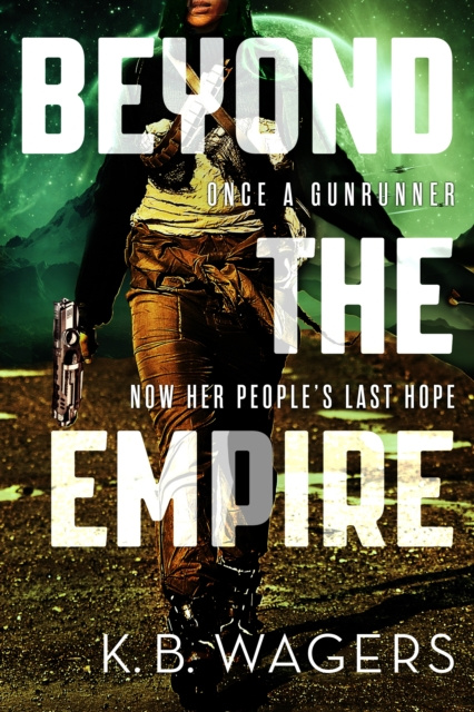 E-knjiga Beyond the Empire K. B. Wagers