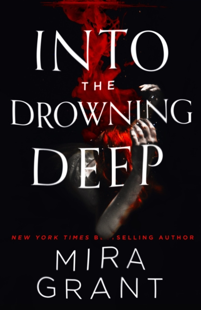 E-book Into the Drowning Deep Mira Grant