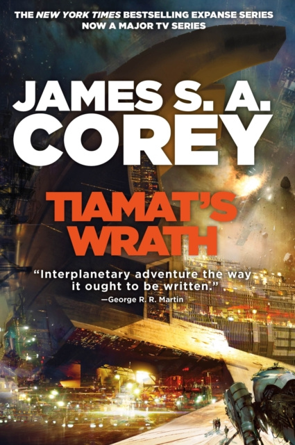 E-kniha Tiamat's Wrath James S. A. Corey