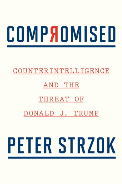 E-book Compromised Peter Strzok