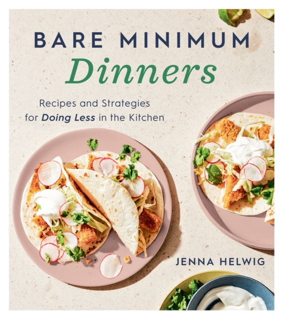 E-book Bare Minimum Dinners Jenna Helwig