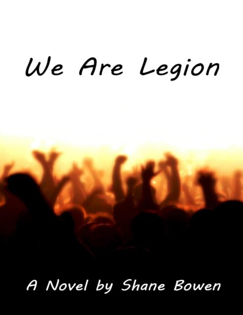 E-knjiga We Are Legion Bowen Shane Bowen