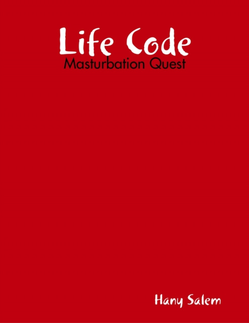 E-knjiga Life Code: Masturbation Quest Salem Hany Salem