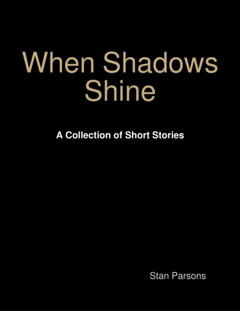 E-knjiga When Shadows Shine Parsons Stan Parsons