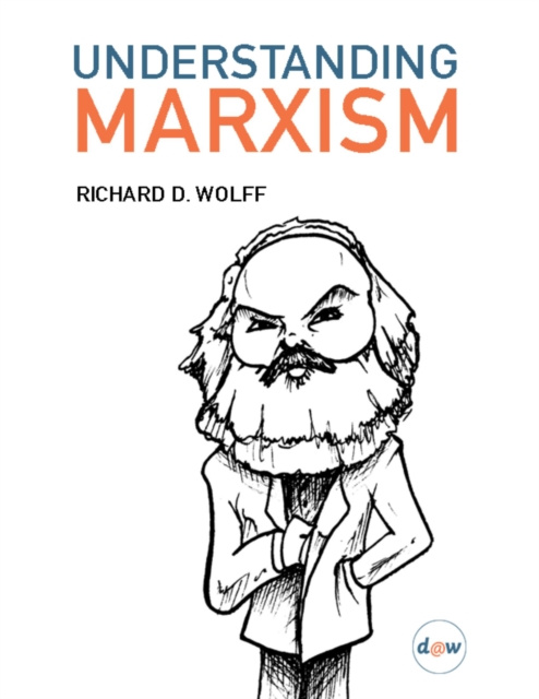 E-kniha Understanding Marxism Wolff Richard D. Wolff