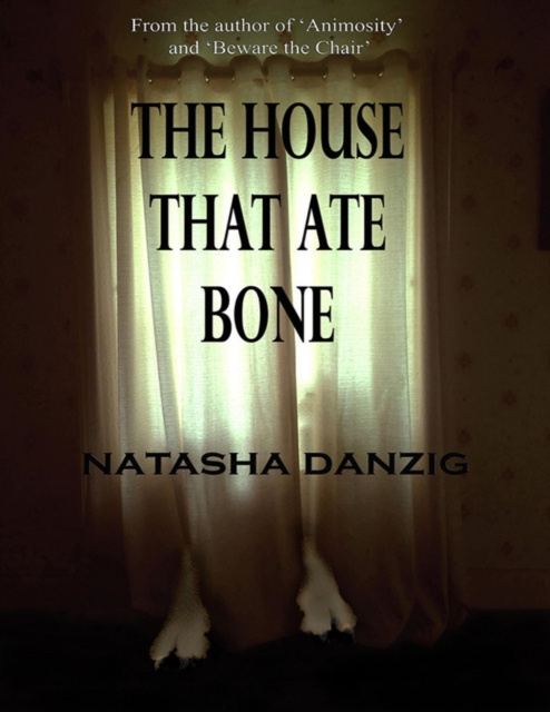 E-knjiga House That Ate Bone Danzig Natasha Danzig