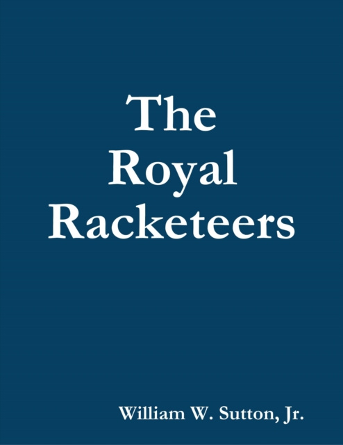 E-knjiga Royal Racketeers William W. Sutton Jr. Sutton Jr.
