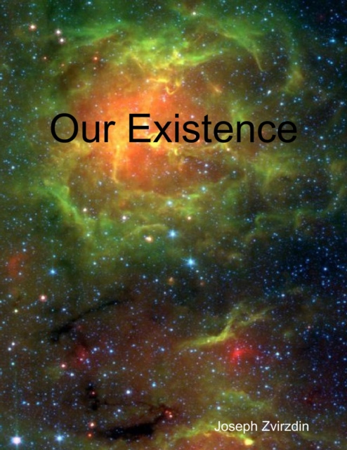 E-knjiga Our Existence Zvirzdin Joseph Zvirzdin