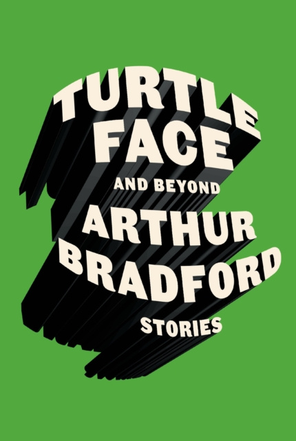 E-knjiga Turtleface and Beyond Arthur Bradford