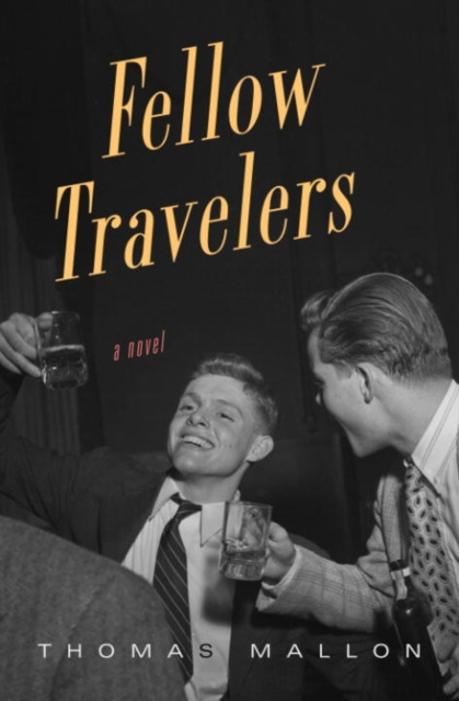 E-kniha Fellow Travelers Thomas Mallon