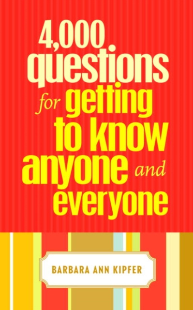 E-kniha 4,000 Questions for Getting to Know Anyone and Everyone Barbara Ann Kipfer