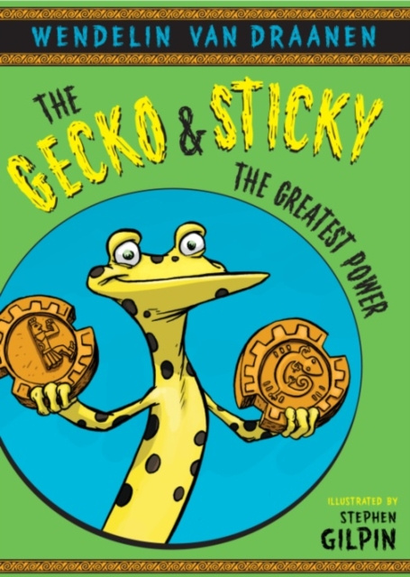 E-kniha Gecko and Sticky: The Greatest Power Wendelin Van Draanen
