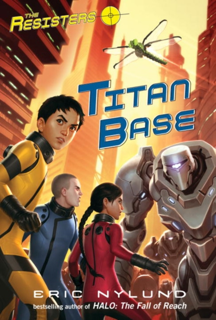 E-kniha Resisters #3: Titan Base Eric Nylund