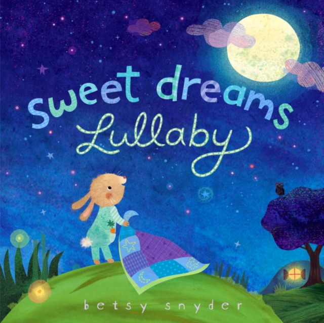 E-kniha Sweet Dreams Lullaby Betsy E. Snyder
