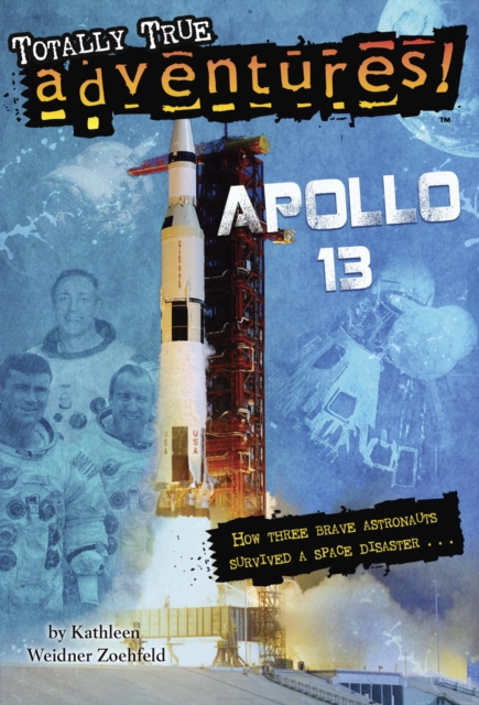E-book Apollo 13 (Totally True Adventures) Kathleen Weidner Zoehfeld