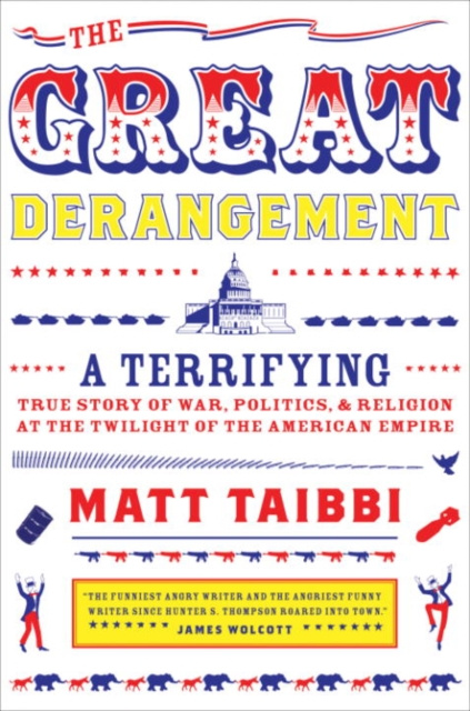 E-kniha Great Derangement Matt Taibbi