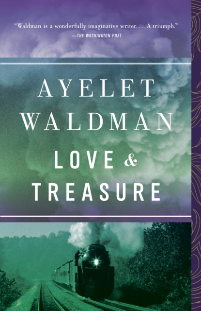 E-book Love and Treasure Ayelet Waldman