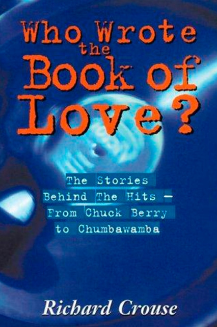 E-knjiga Who Wrote The Book Of Love? Richard Crouse